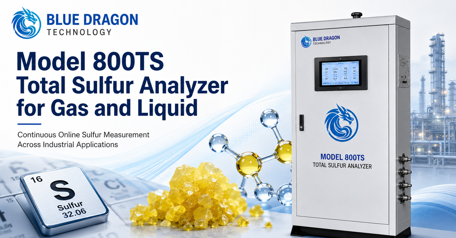 Blue Dragon Technology Model 800TS total sulfur analyzer with sulfur crystals and sulfur periodic table element for gas and liquid sulfur measurement.